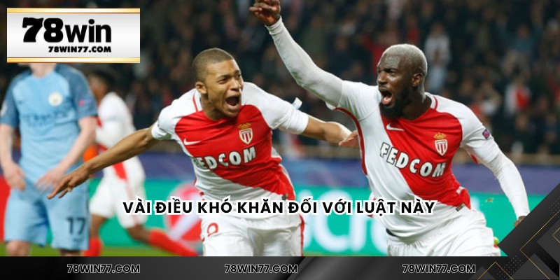 Vài điều khó khăn đối với luật này 